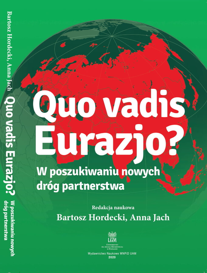 Okładka książki Quo vadis Euroazj? W poszukiwaniu nowych dróg Partnerstwa
