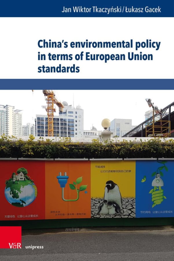 okładka książki China’s environmental policy in terms of European Union standards Tkaczyński, Gacek