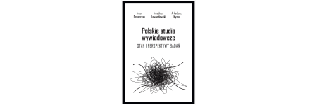 Polskie studia wywiadowcze. Stan i perspektywy badań - nowa publikacja pracowników naszego Wydziału